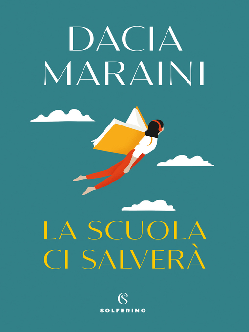 Title details for La scuola ci salverà by Dacia Maraini - Available